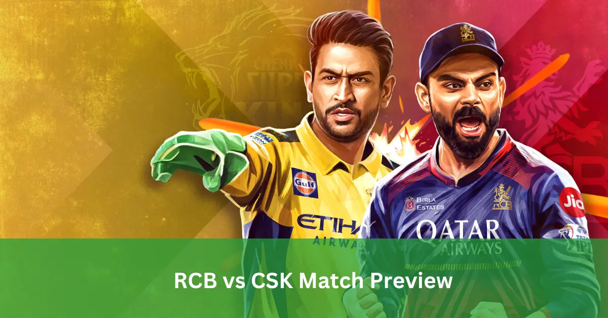 RCB vs CSK Match Preview