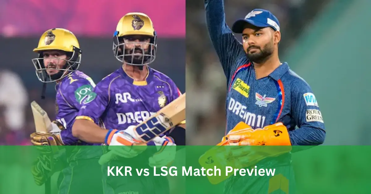 KKR vs LSG Match Preview: Eden Gardens pitch report, weather update, head-to-head और probable playing 11 – कौन मारेगा बाज़ी? जानिए हर detail